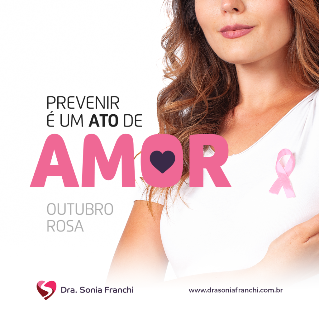 Campanha do Outubro Rosa Prevenir é um ato de amor Dra Sonia